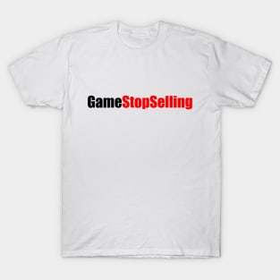 GameStopSelling T-Shirt